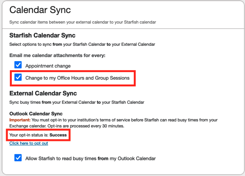 Calendar Sync settings from Starfish with the following items highlighted: - Enabled checkbox titled "Email me calendar attachements for every change to my office hours and group sessions" - Text displaying "Your opt-in status is: Success"